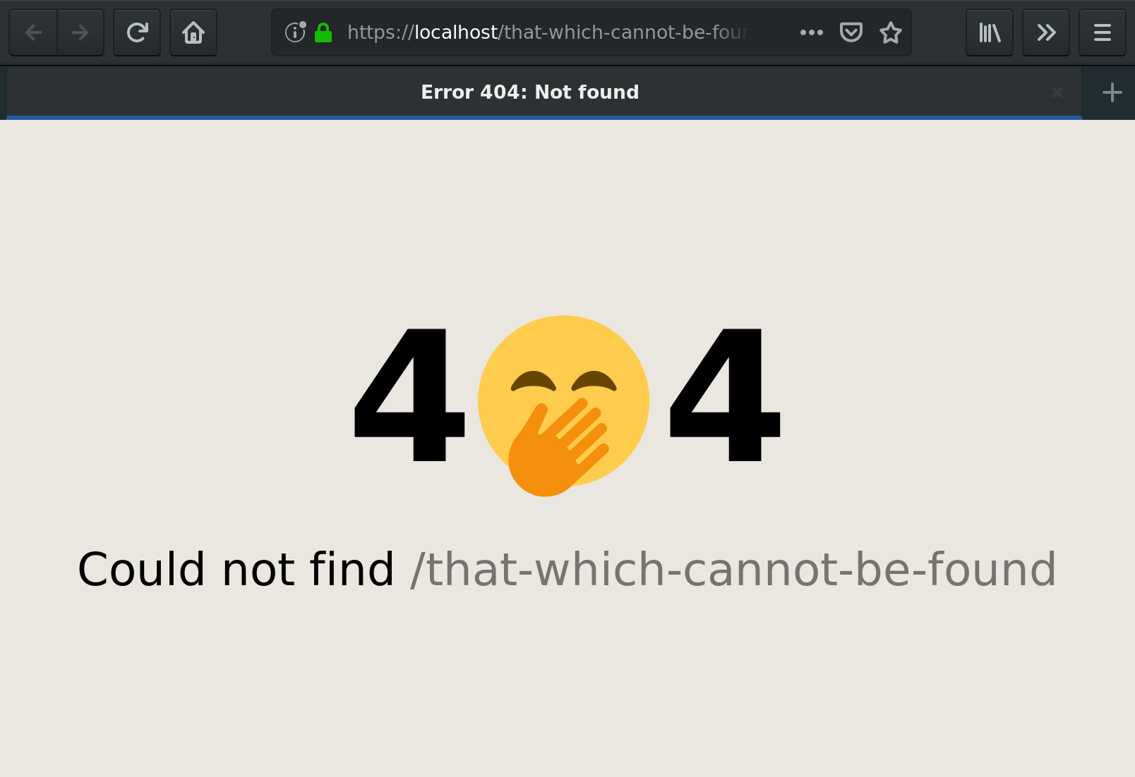 The default 404 page. Reads: 4🤭4 Could not find /that-which-cannot-be-found