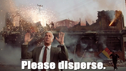 
Nothing to see here. Please disperse
